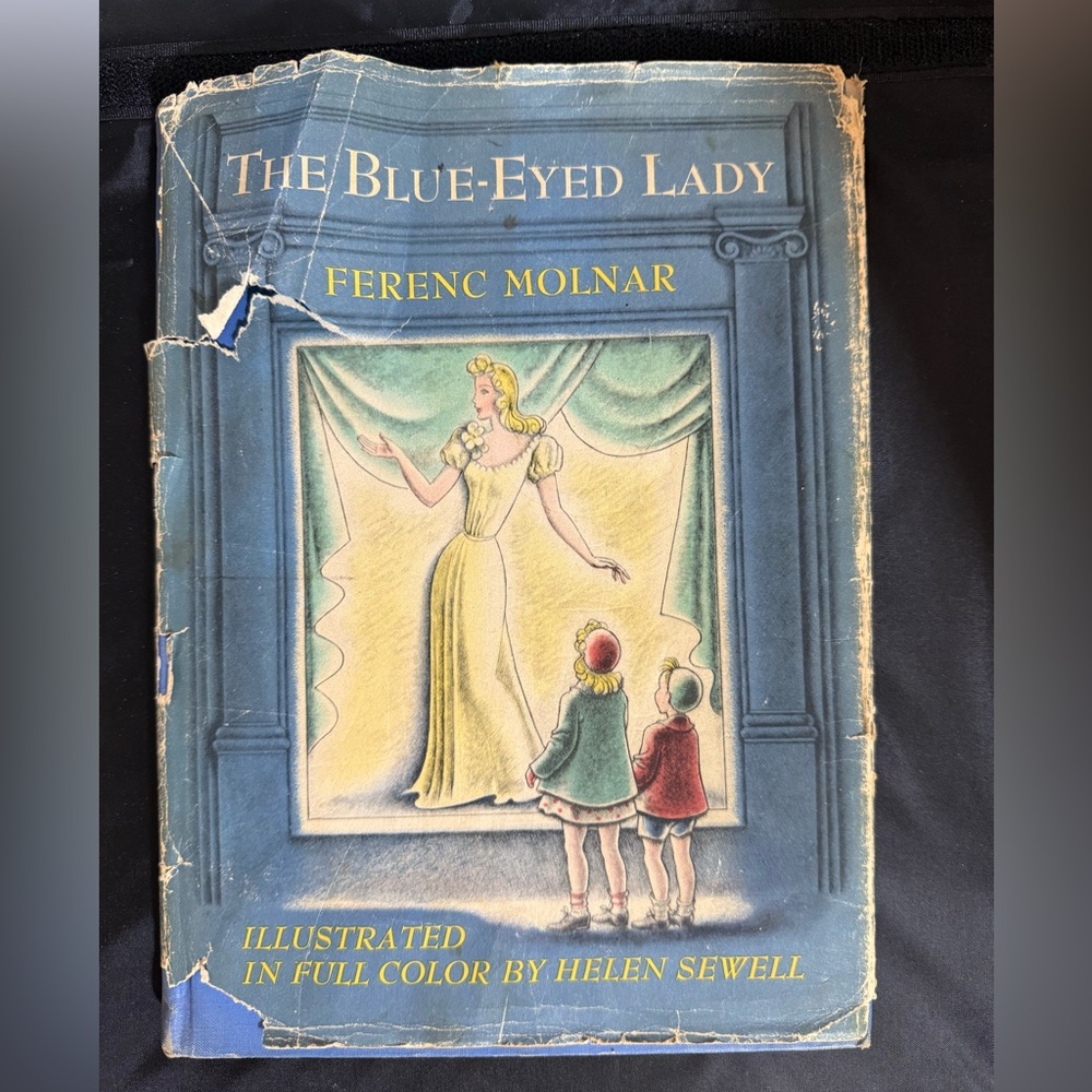 The Blue-Eyed Lady by Ferenc Molnar 1942 Art by Helen Sewell HC/DJ 1st ed Rare